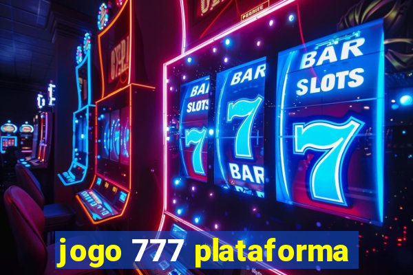 jogo 777 plataforma